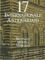 17a Biennale. Mostra Mercato Internazionale Antiquariato. 21 Settembre. 9 Ottobre 1991. Città di Firenze. Palazzo Strozzi