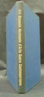 8° Biennale nazionale d'arte sacra contemporanea. Catalogo