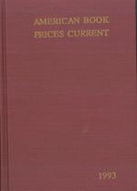 American Book Prices Current 1993. Vol. 99