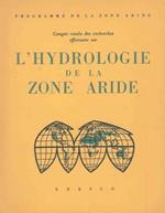 Compte rendu des recherches effectuees sur l'hydrologie de la zone aride