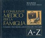 Il consulente medico per la famiglia. Le malattie e i loro sintomi: come riconoscerli, come capirli