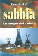 Creazioni di sabbia. La magia del colore