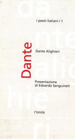 Dante Alighieri. Presentazione di Edoardo Sanguineti