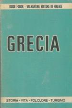 Grecia. Storia - vita - folclore - turismo