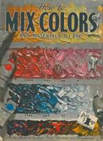 How to use mix colors and materials to use