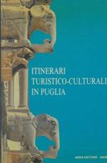 Itinerari turistico-culturali in Puglia