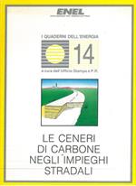 Le ceneri di carbone negli impieghi stradali