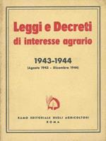 Leggi e decreti di interesse agrario. 1943-1944
