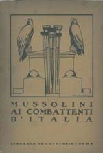 Mussolini ai combattenti d'Italia