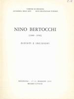 Nino Bertocchi. (1900-1956). Dipinti e incisioni