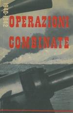 Operazioni combinate 1940 - 1942