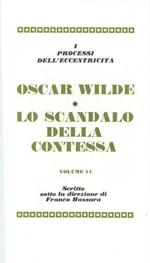 Oscar Wilde. Lo scandalo della contessa