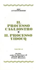 Il processo Cagliostro. Il processo Vidocq