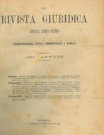 La rivista giuridica. Giornale teorico pratico di giurisprudenza civile, commerciale e penale. 1881