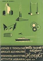 Scienze e tecnologie applicate alle industrie. nelle recenti edizioni Hoepli