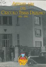 Settanta anni del Circolo Tennis di Palermo. 1926 - 1966