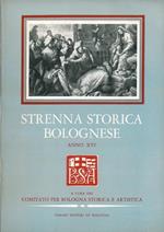 Strenna storica bolognese. Anno XVI. 1966