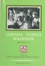 Strenna storica bolognese. Anno XXVII. 1977