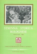 Strenna storica bolognese. Anno XXX. 1980