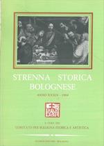 Strenna storica bolognese. Anno XXXIV. 1984