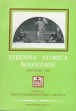 Strenna storica bolognese. Anno XXXIX. 1989