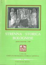 Strenna storica bolognese. Anno XXXVIII. 1988