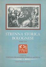 Strenna storica bolognese. Pubblicazione periodica annuale di studi e ricerche di Storia d'Arte. Anno XVI