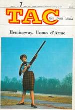 TAC. Tiro armi caccia. Hemingway, Uomo d'Arme