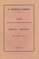 Temi per gli esami speciali della facoltà di Medicina e Chirurgia. Anno scolastico 1867-68