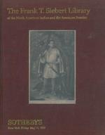 The Frank T. Siebert Library of the North American Indian and the American Frontier