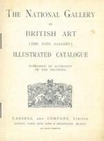 The National Gallery of british art (the Tate Gallery). Illustrated catalogue