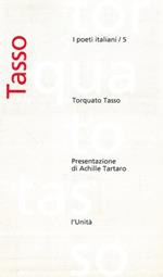 Torquato Tasso. Presentazione di Achille Tartaro