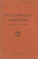 Una giornata a Ravenna. Piccola guida