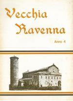 Vecchia Ravenna. Anno 4