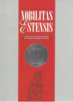 Nobilitas Estensis. Conii, punzoni e monete dal medagliere estense