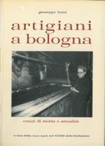 Artigiani a Bologna. Cenni di storia e attualità