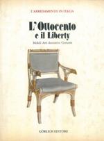 L' arredamento in Italia. L' Ottocento e il Liberty. Mobili, arti decorative, costume