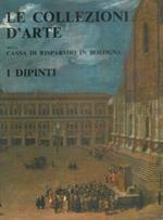 Le collezioni d'arte della Cassa di Risparmio in Bologna. I dipinti