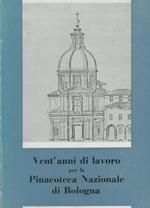 Vent'anni di lavoro per la Pinacoteca Nazionale di Bologna