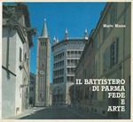 Il Battistero di Parma. Fede e arte