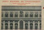 Edifici bolognesi del cinque-seicento delineati e incisi da Giuseppe Antonio Landi