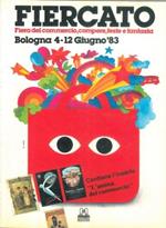 Fiercato. Bologna 4/12 giugno. L'anima del commercio. Saggio di pubblicità bolognese dei primi decenni del '900