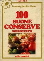 100 buone conserve sotto vetro