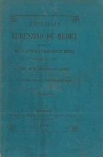 Apologia. Preceduta dalla lettera a Francesco De' Medici. Traduzione in latino di Giovanni Pellegrini