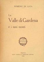 La Valle di Gardena e i suoi monti