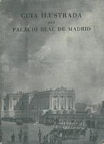 Guia ilustrada del Palacio Real de Madrid