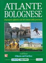 Atlante bolognese. Dizionario alfabetico dei 60 comuni della provincia