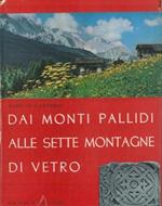 Dai monti pallidi alle sette montagne di vetro