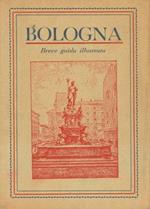 Bologna. Breve guida illustrata