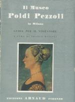 Il Museo Poldi Pezzoli in Milano. Guida per il visitatore